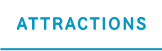 ATTRACTIONS